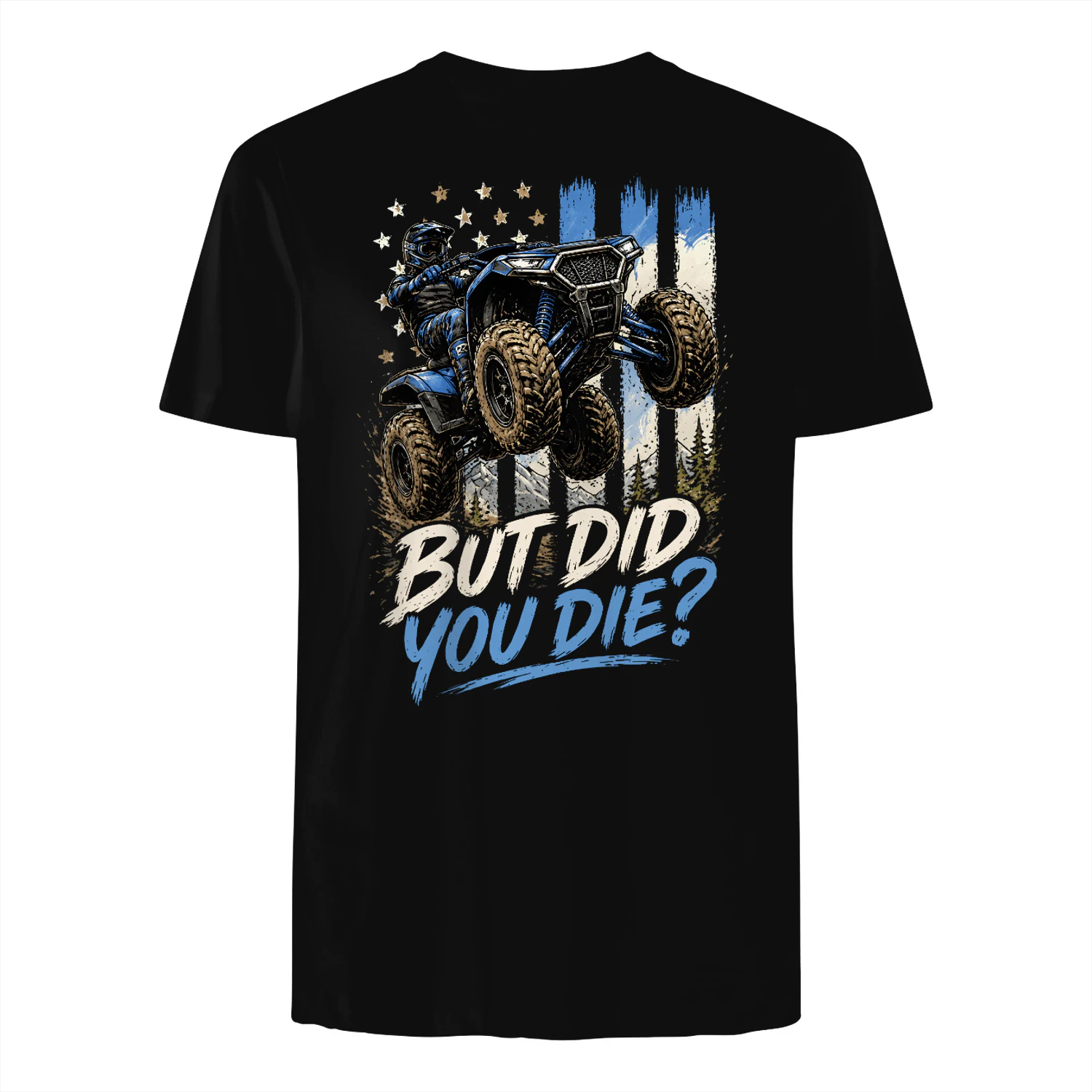 ATV Four Wheeler But Did You Die US Flag