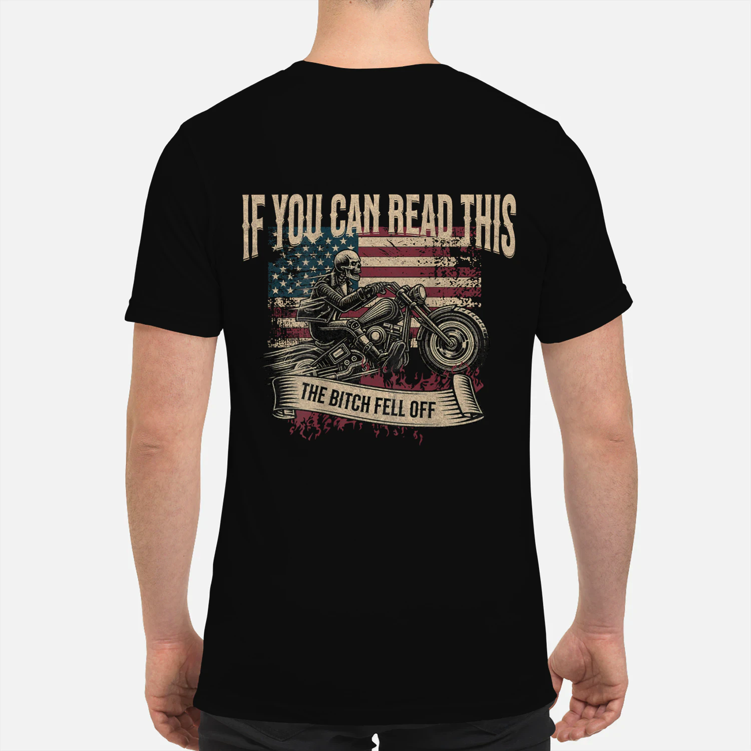 If You Can Read This The Bitch Fell Off Biker