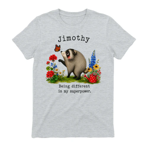 Jimothy Opossum Being Different is My Superpower
