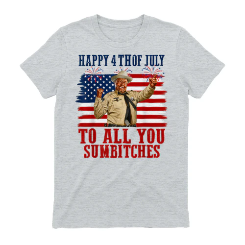 Happy 4th of July to All You Sumbitches