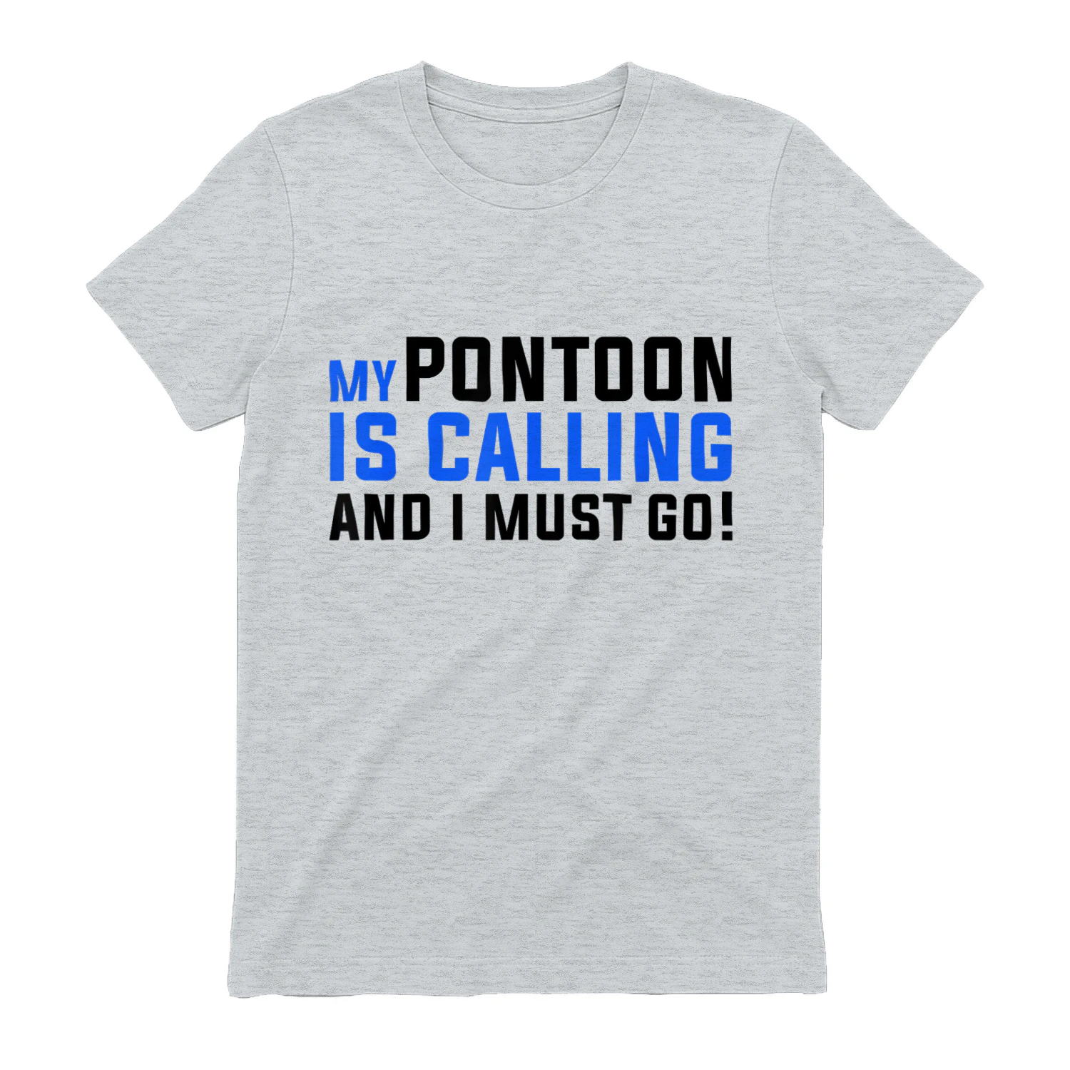 My Pontoon is Calling T-Shirt Funny Pontooning Boating Shirt