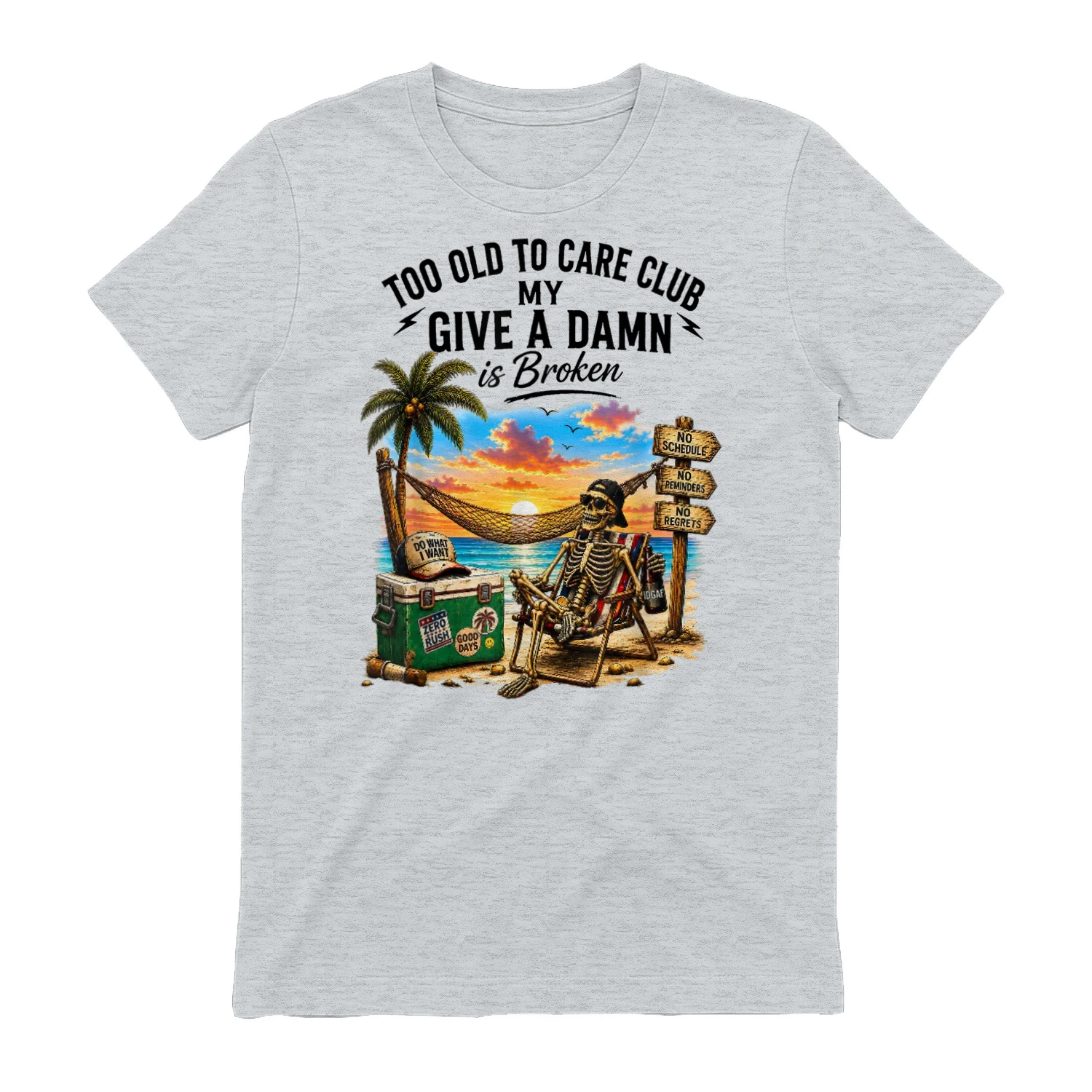 Too Old to Care Club Don't Care My Give A Damn is Broken