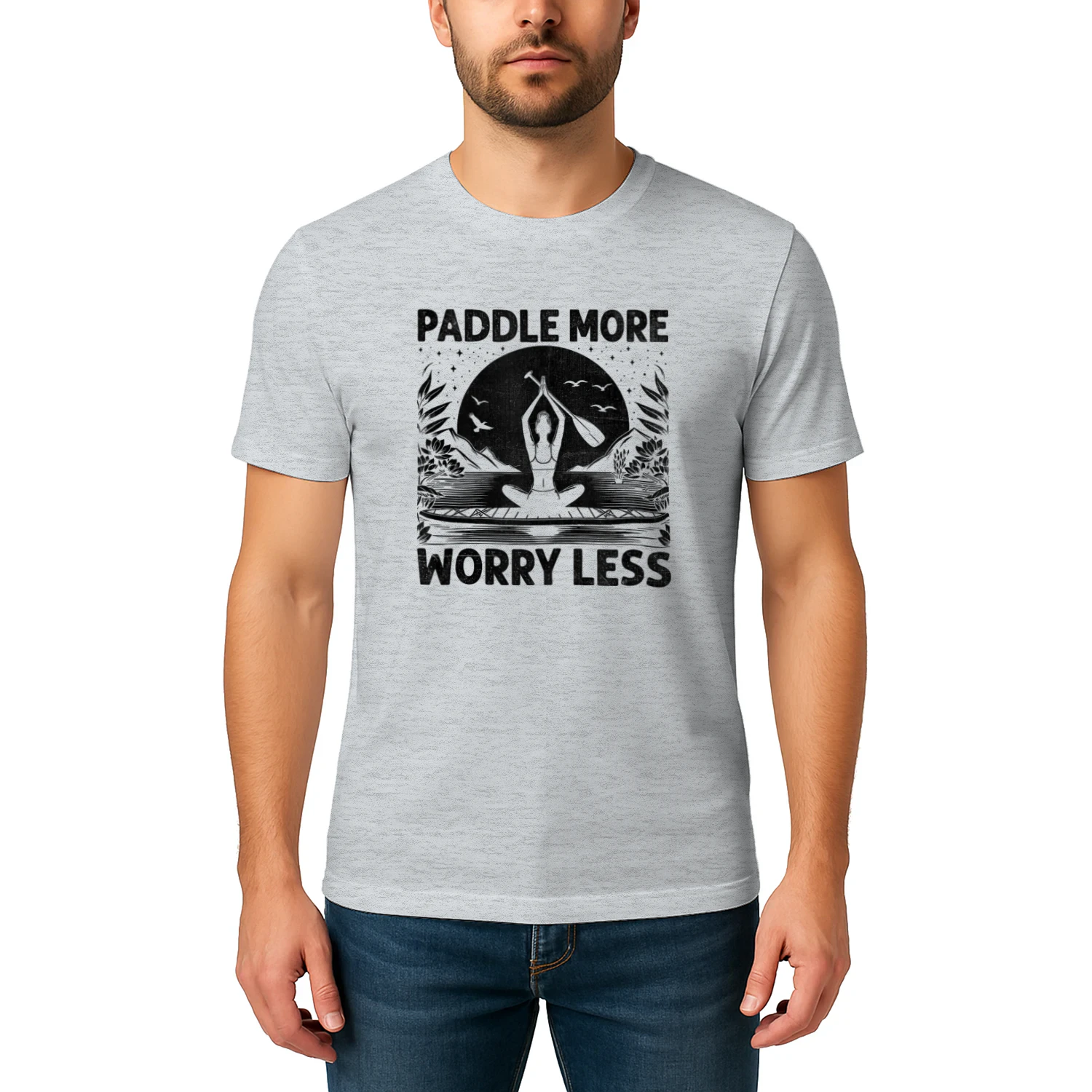 Paddle More Worry Less Paddleboarding Yoga