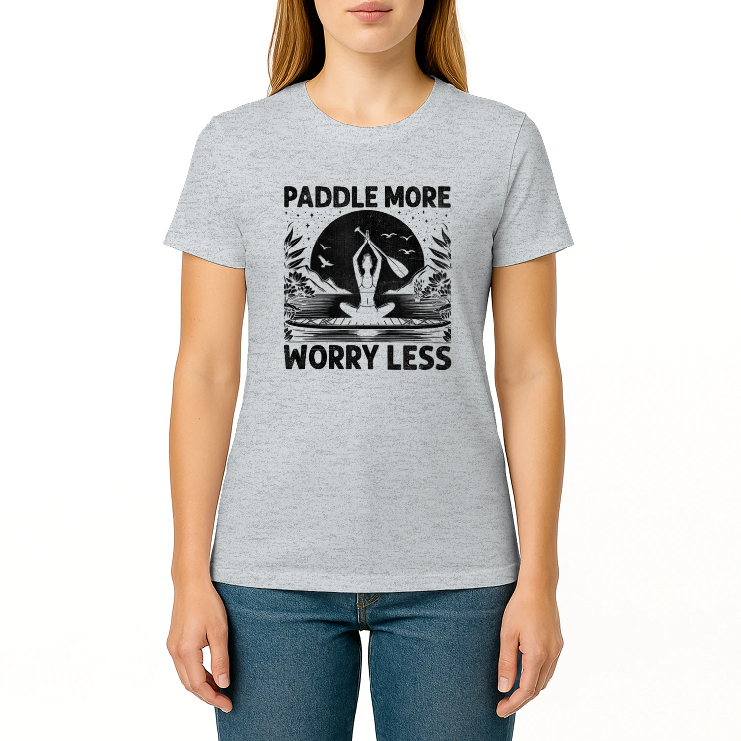 Paddle More Worry Less Paddleboarding Yoga