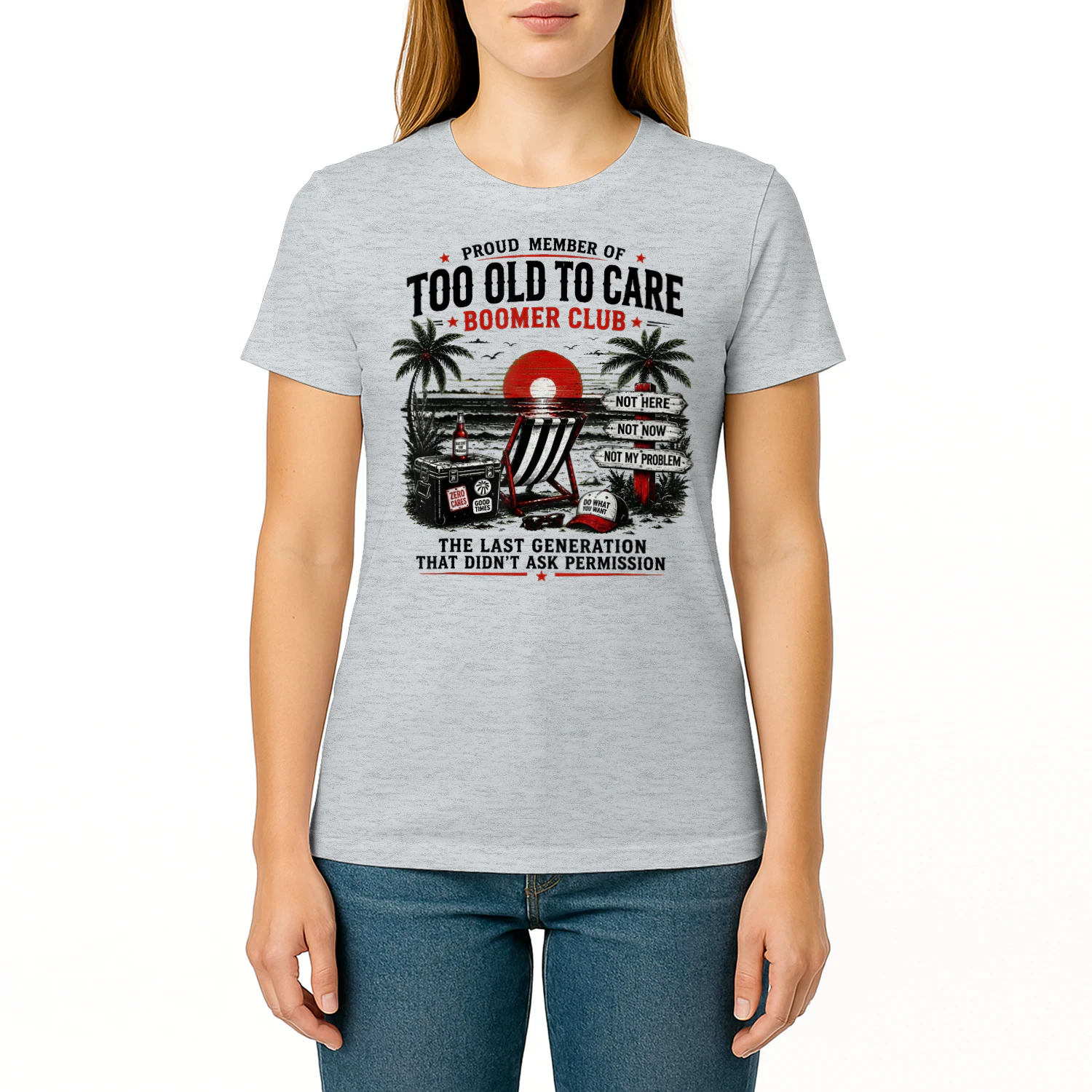 Proud Member of Too Old to Care Boomer Club Humor Art