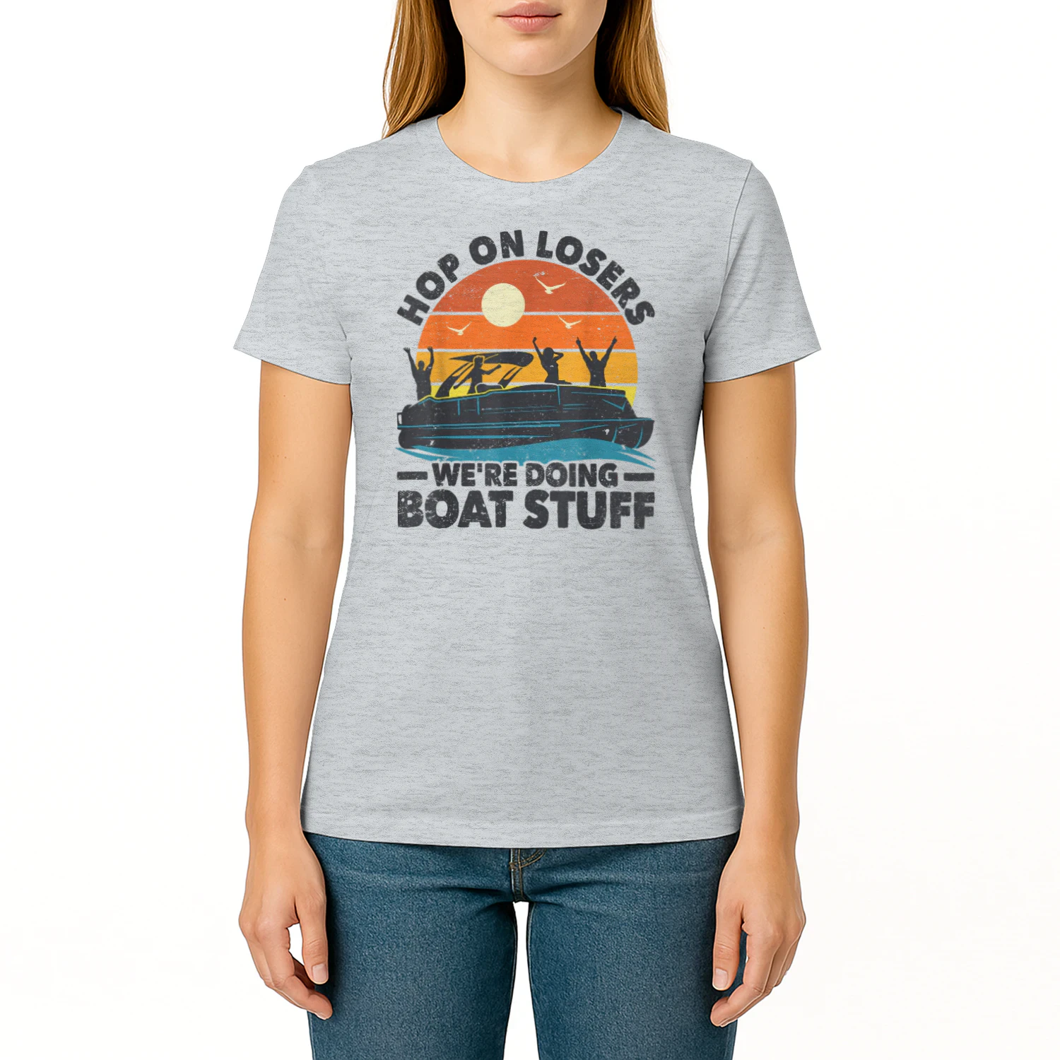 Hop on losers We're Doing Boat Stuff Pontoon Boat Captain