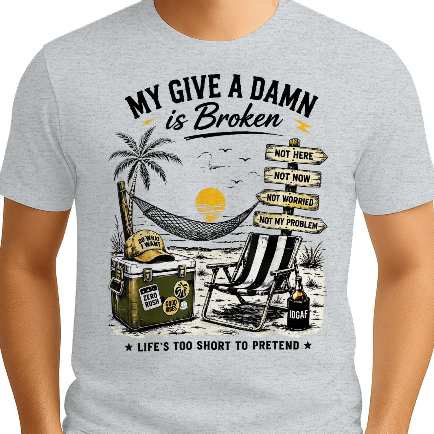 My Give A Damn is Broken Life's Too Short to Pretend