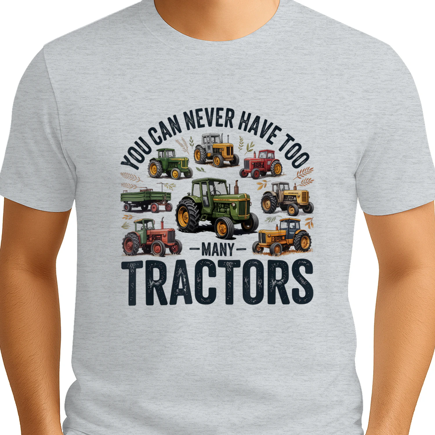 You Can Never Have Too Many Tractors Farmer
