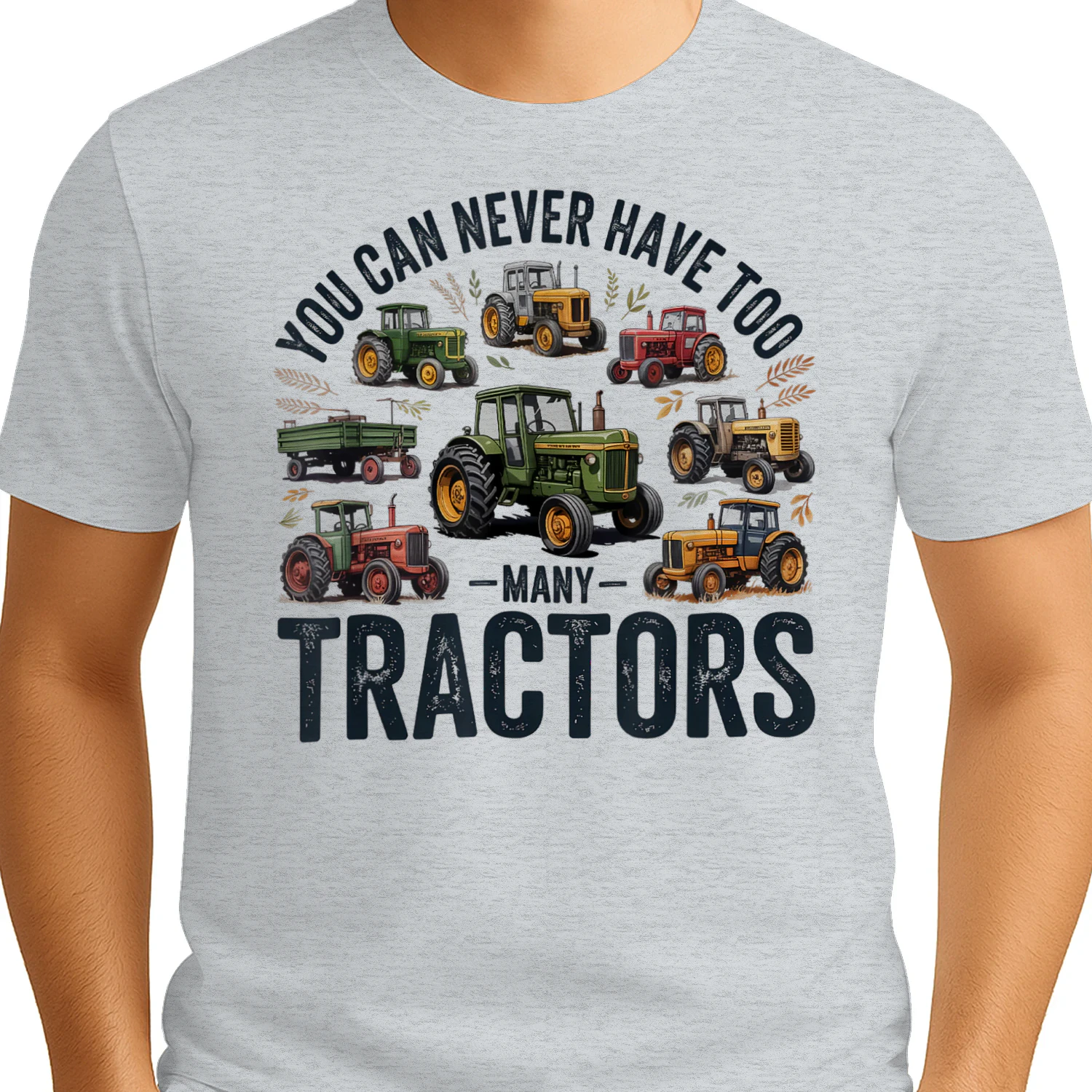 You Can Never Have Too Many Tractors Farmer