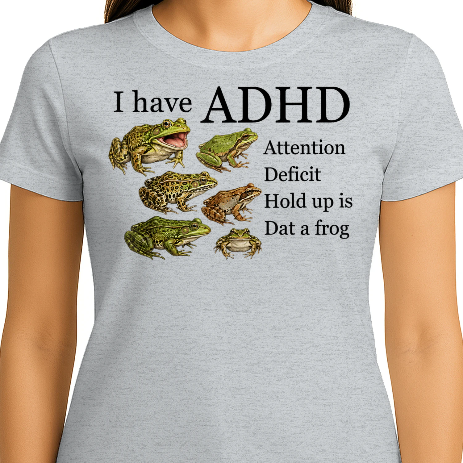 I Have ADHD Attention Deficit Hold Up is Dat A