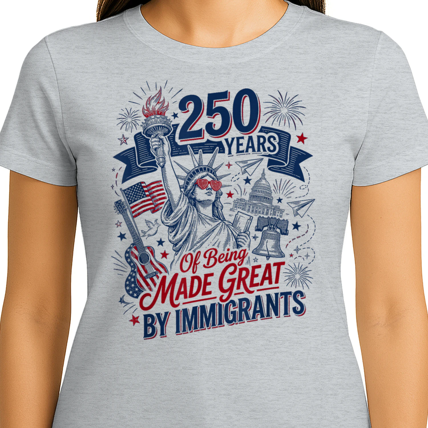 250 Years Made Great By Immigrants Patriotic Graphic