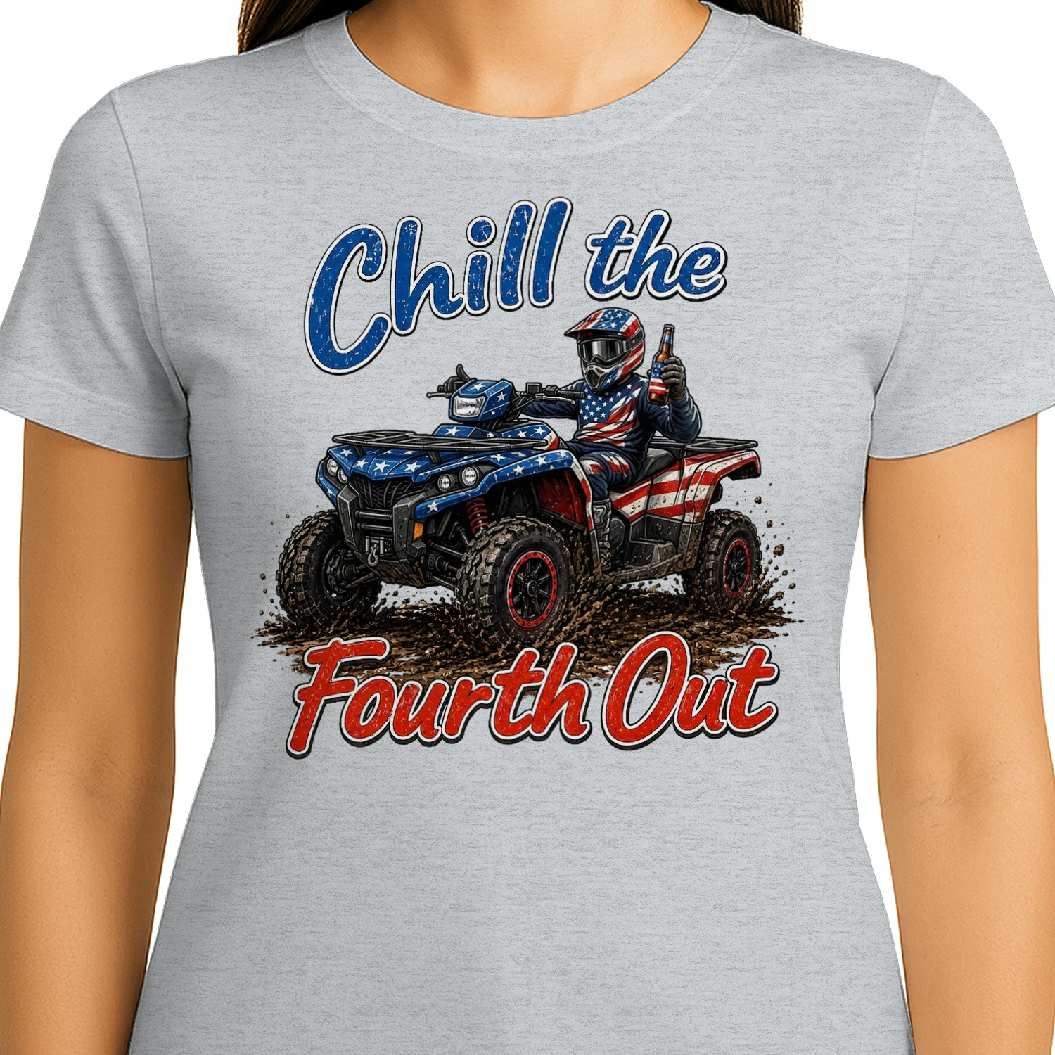 ATV Four Wheeler Funny Chill The Fourth Out