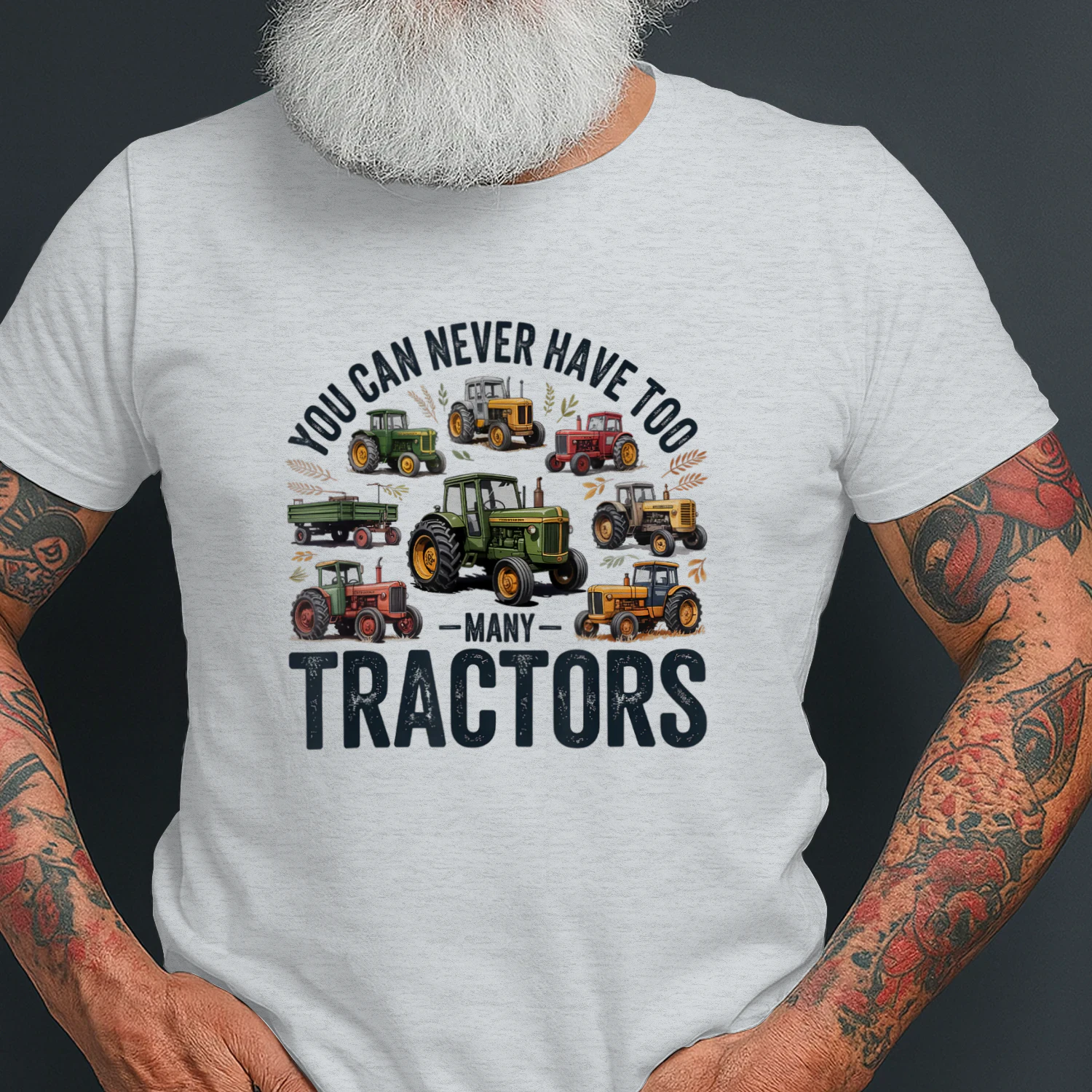 You Can Never Have Too Many Tractors Farmer