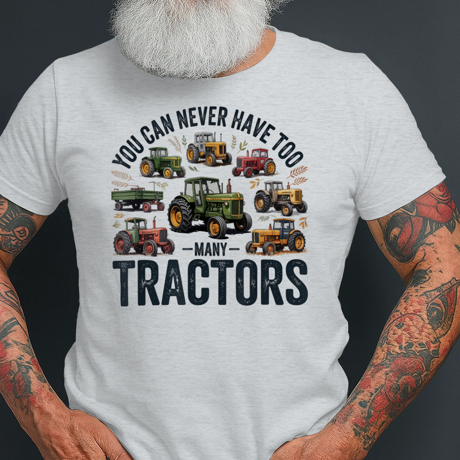 You Can Never Have Too Many Tractors Farmer
