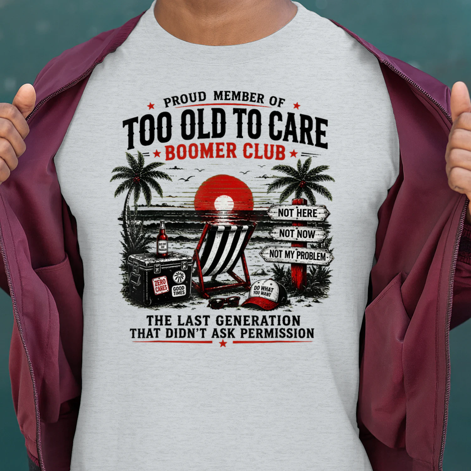 Proud Member of Too Old to Care Boomer Club Humor Art