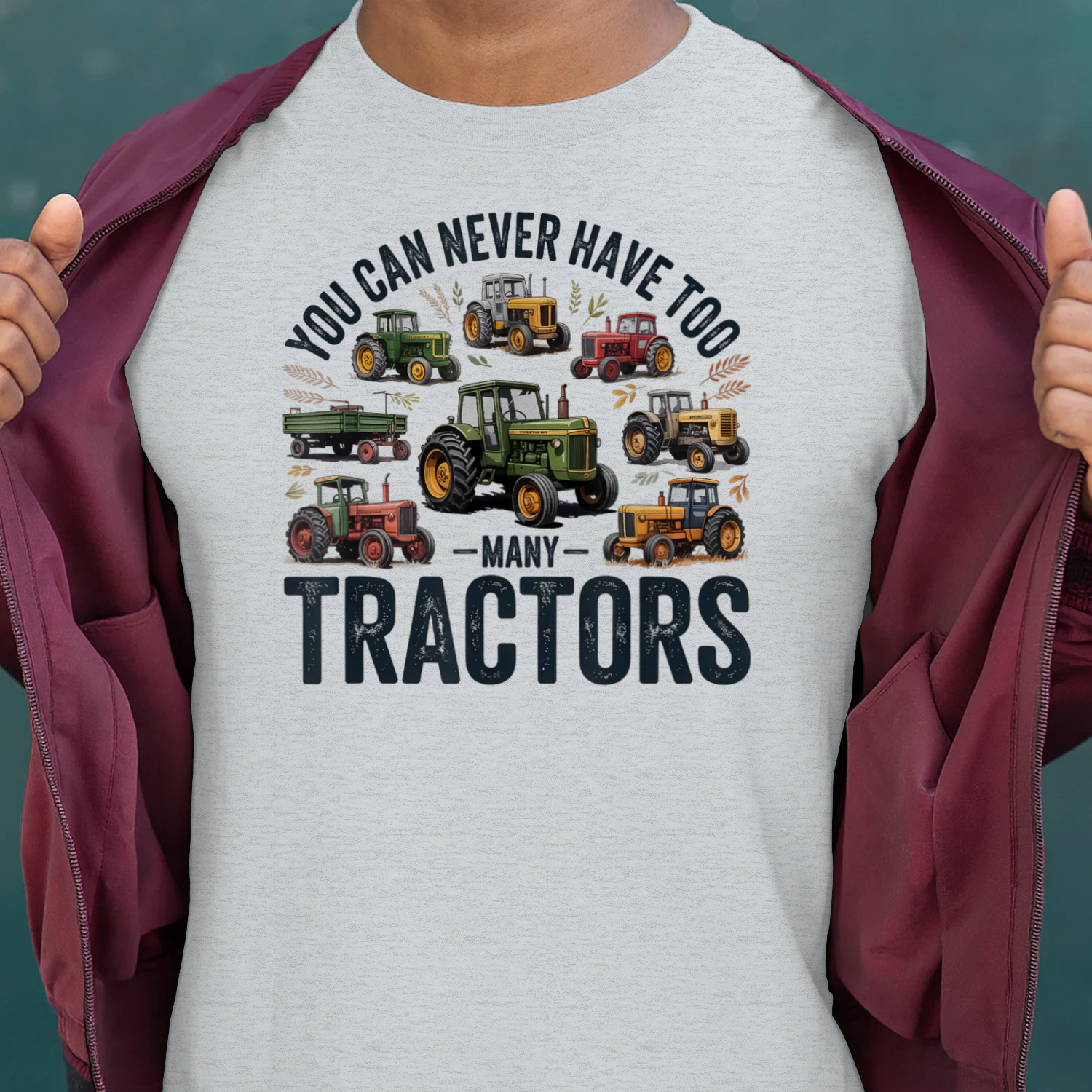 You Can Never Have Too Many Tractors Farmer