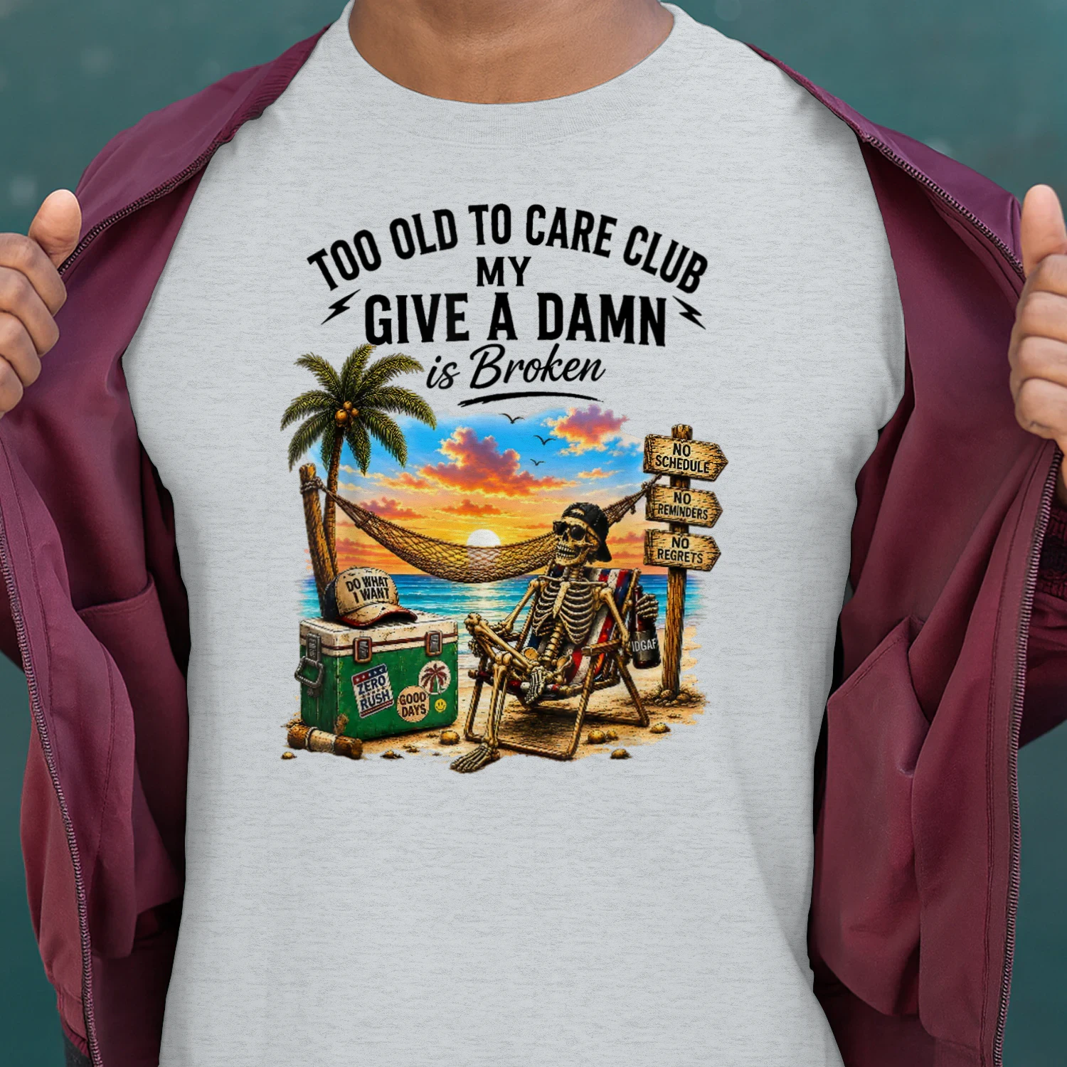 Too Old to Care Club Don't Care My Give A Damn is Broken