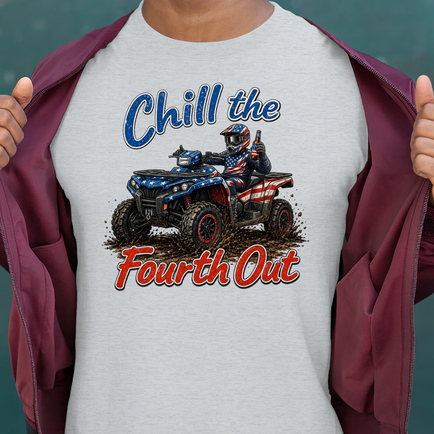 ATV Four Wheeler Funny Chill The Fourth Out