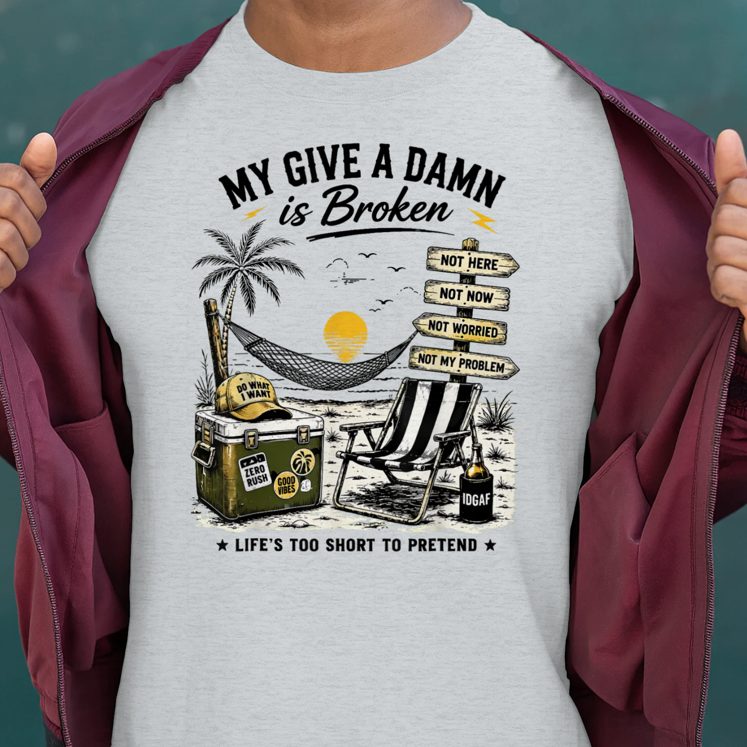 My Give A Damn is Broken Life's Too Short to Pretend