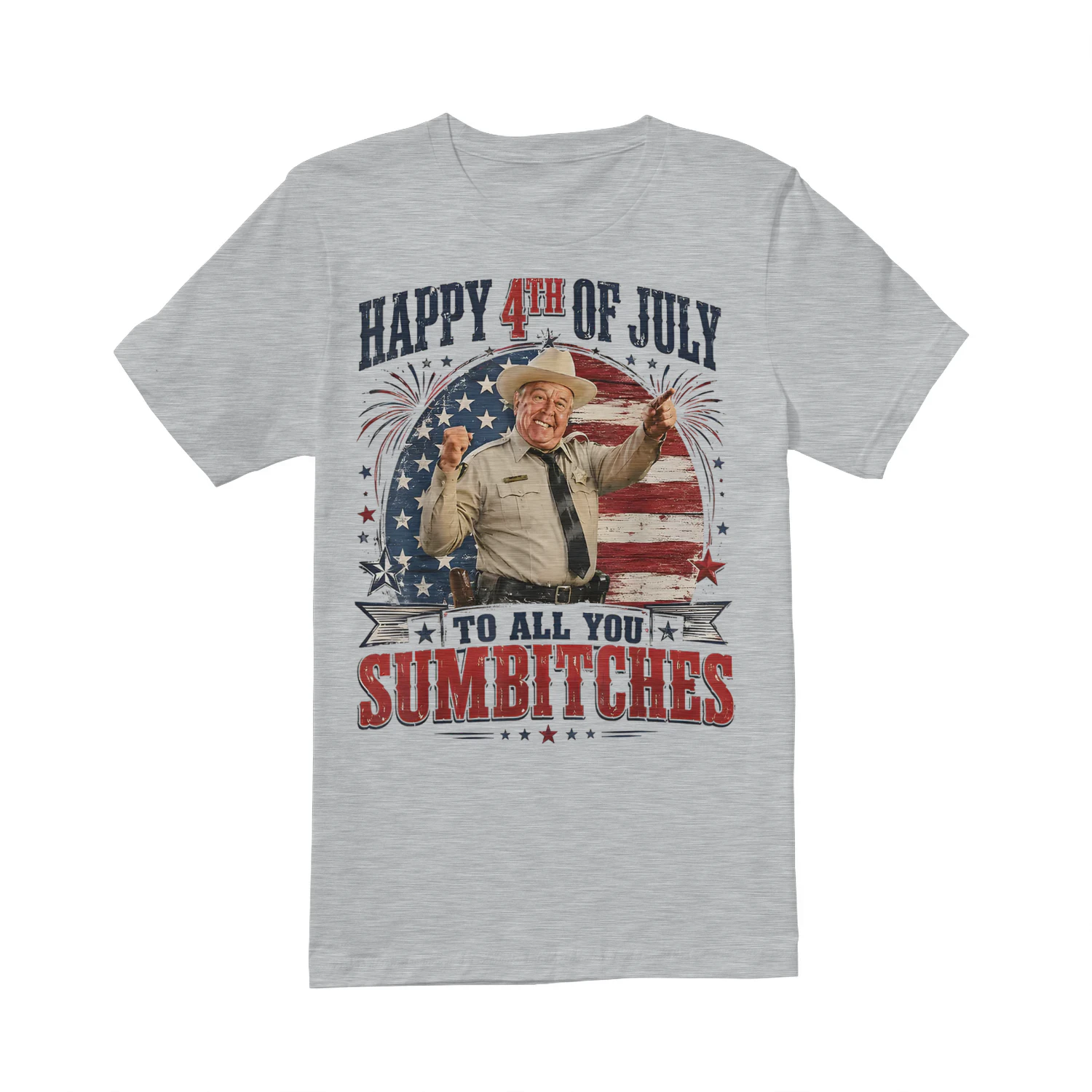 Happy 4th of July to All You Sumbitches Patriotic USA Flag