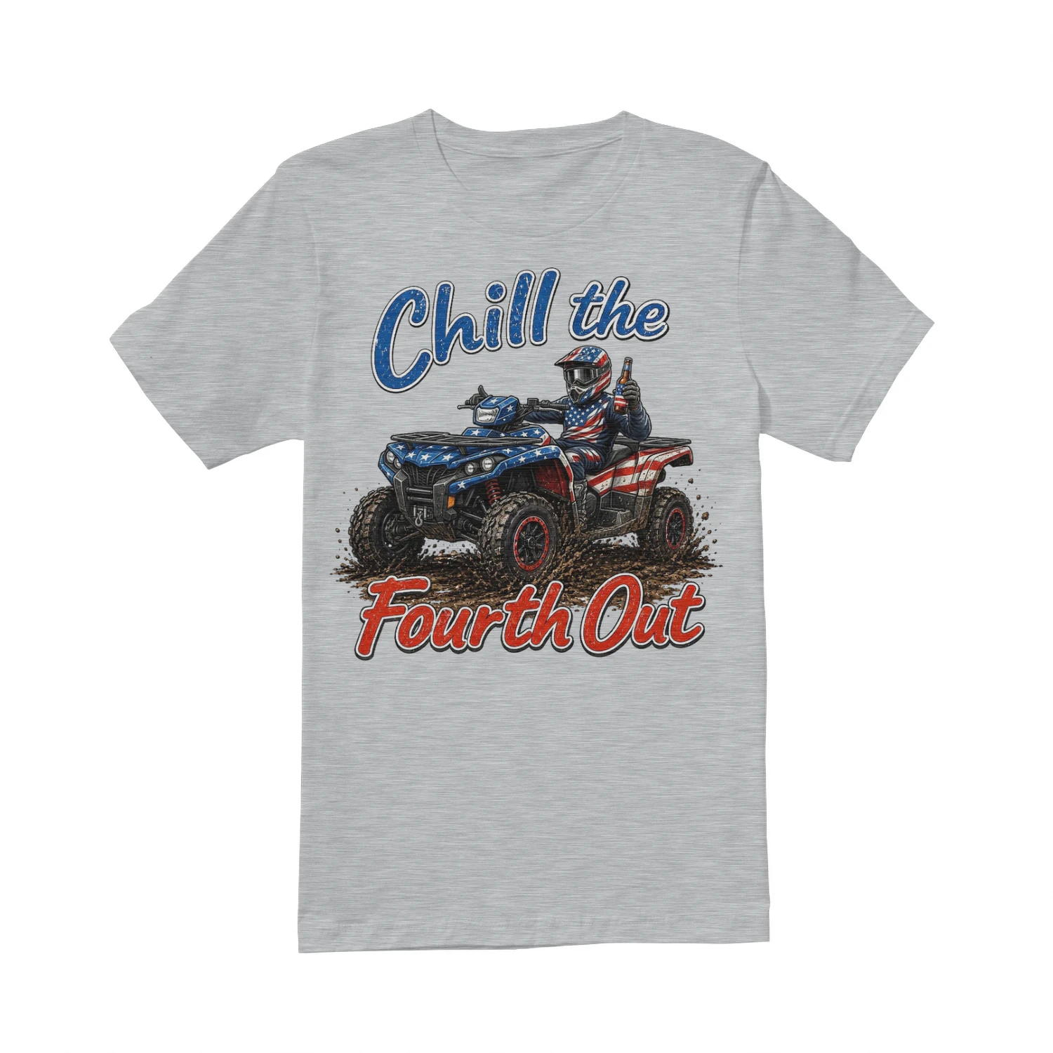 ATV Four Wheeler Funny Chill The Fourth Out