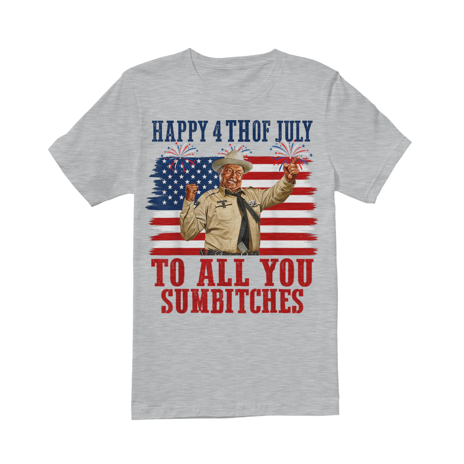 Happy 4th of July to All You Sumbitches