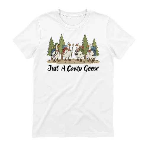 Just A Camp Goose Camping Outdoor