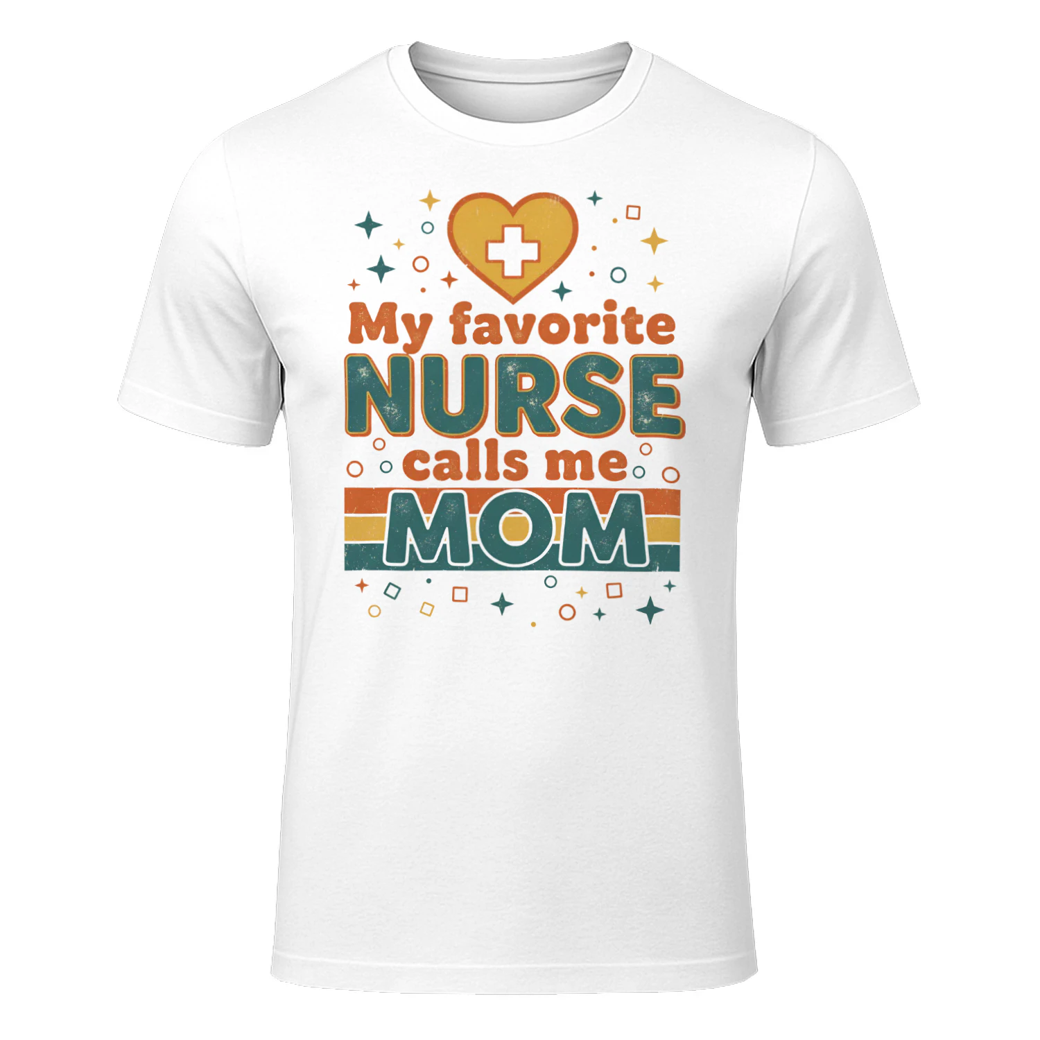 My Favorite Nurse Calls Me Mom T-Shirt Retro Nursing Mother's Day Gift
