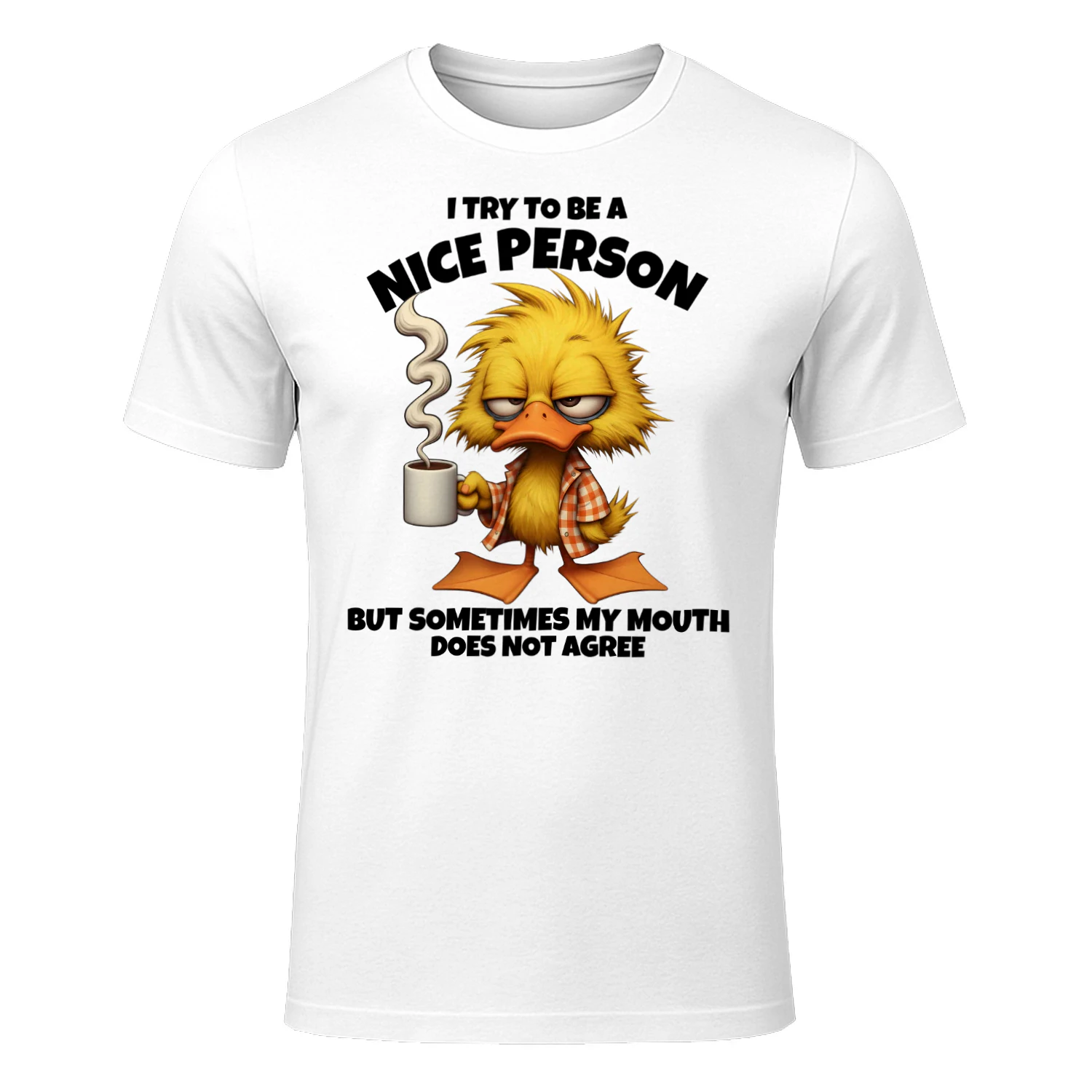 Sarcastic Duck T-Shirt | I Try To Be A Nice Person Humor Gift