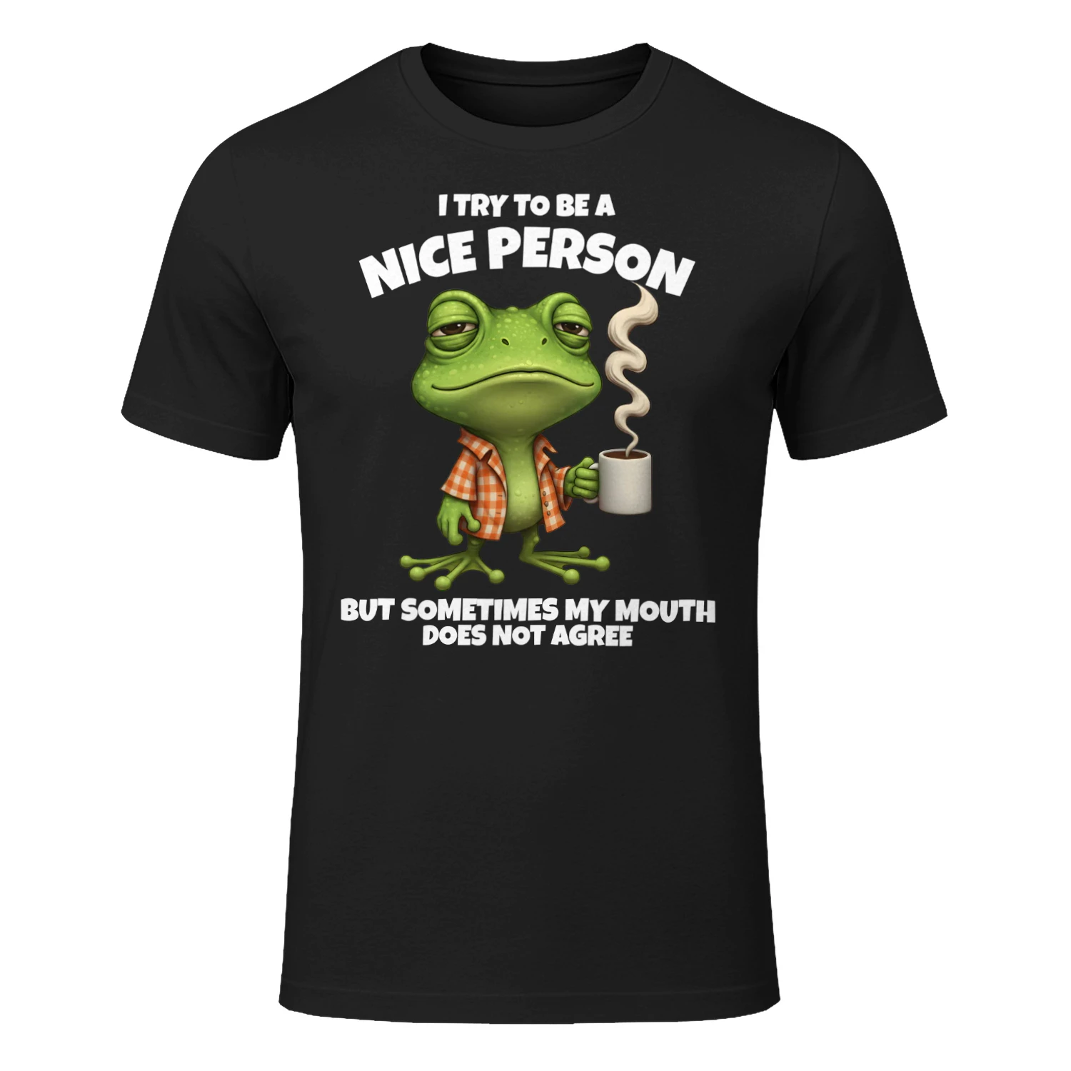 Sarcastic Frog T-Shirt | I Try To Be A Nice Person Humor Gifts