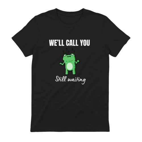 WE’LL CALL YOU