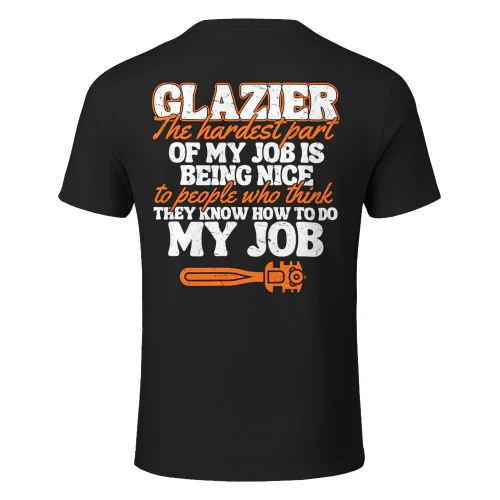 Glazier - The hardest part of my job