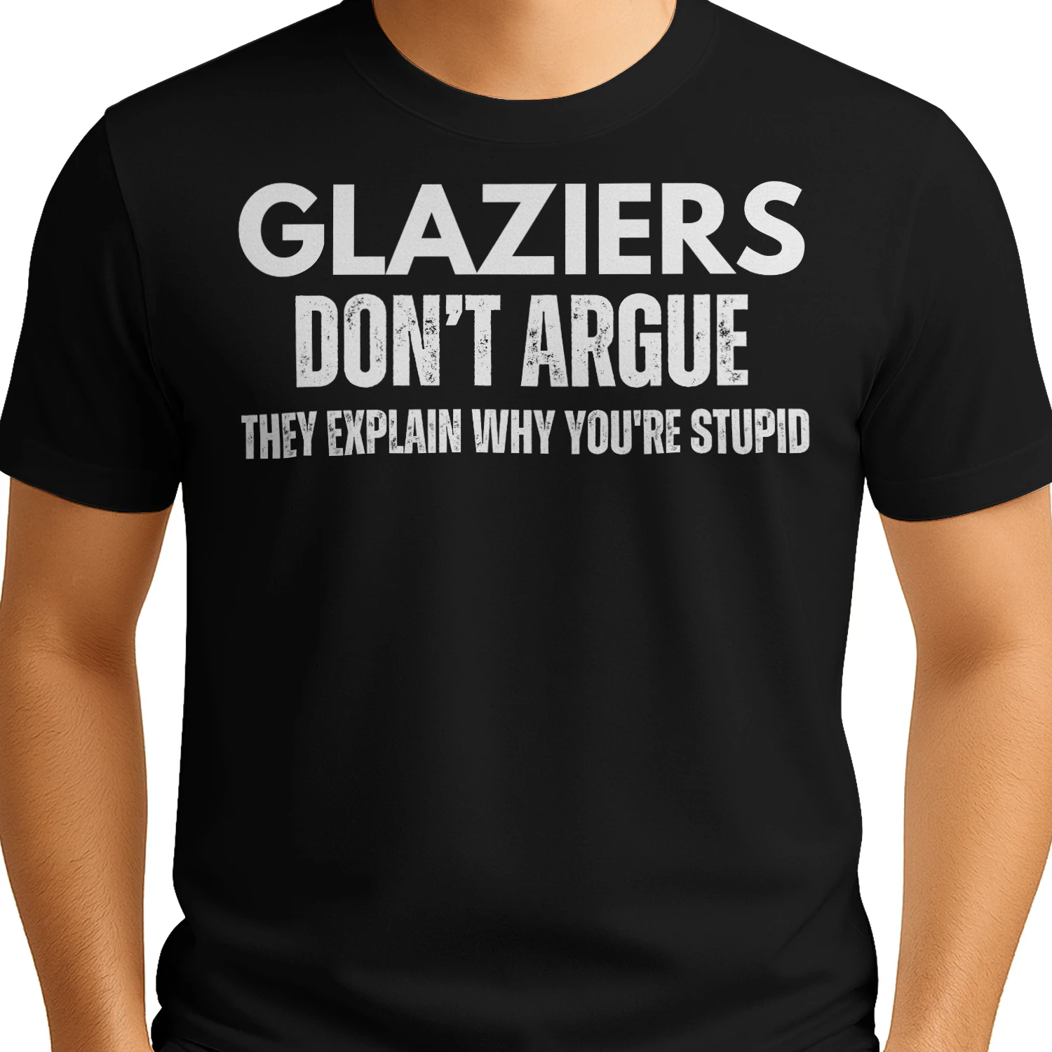 GLAZIERS DONT ARGUE
