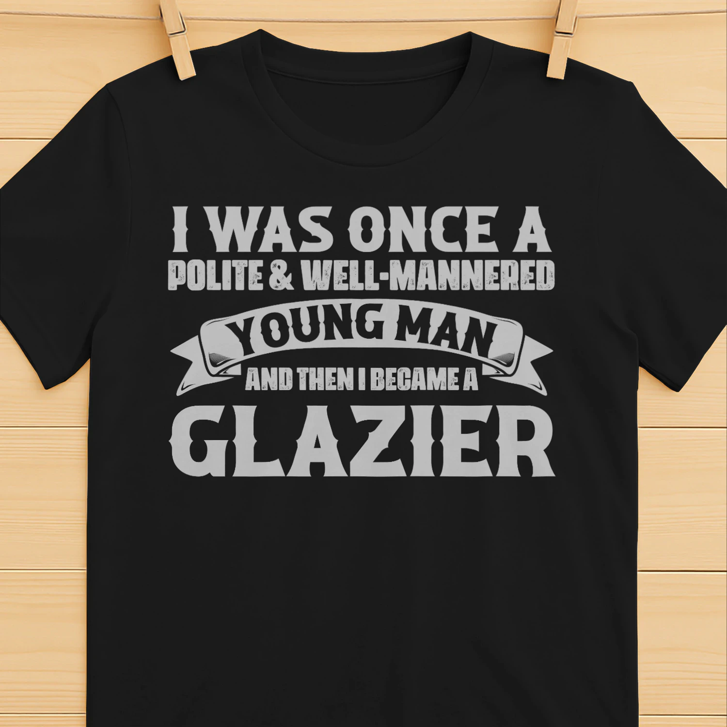 And then I Became A Glazier