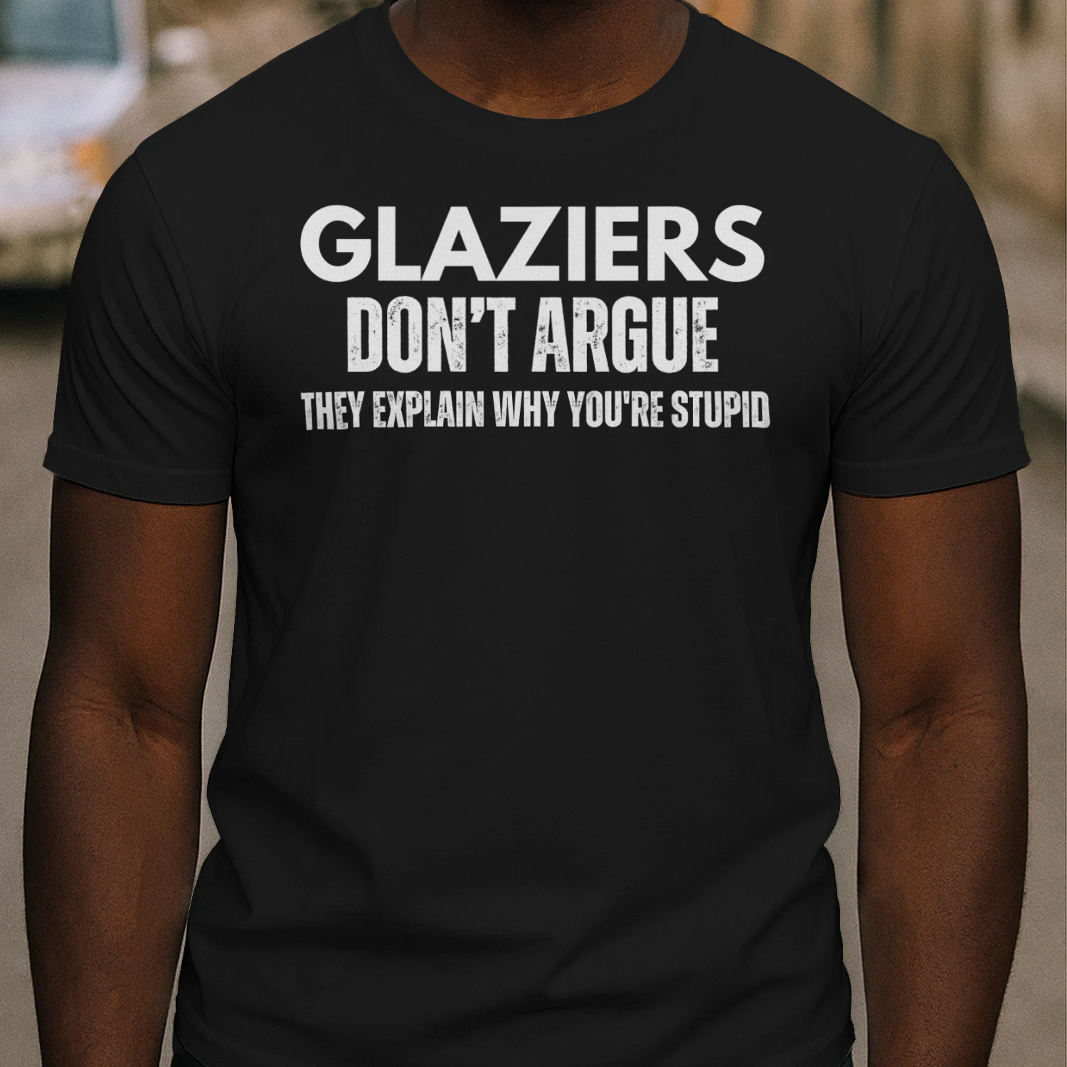 GLAZIERS DONT ARGUE
