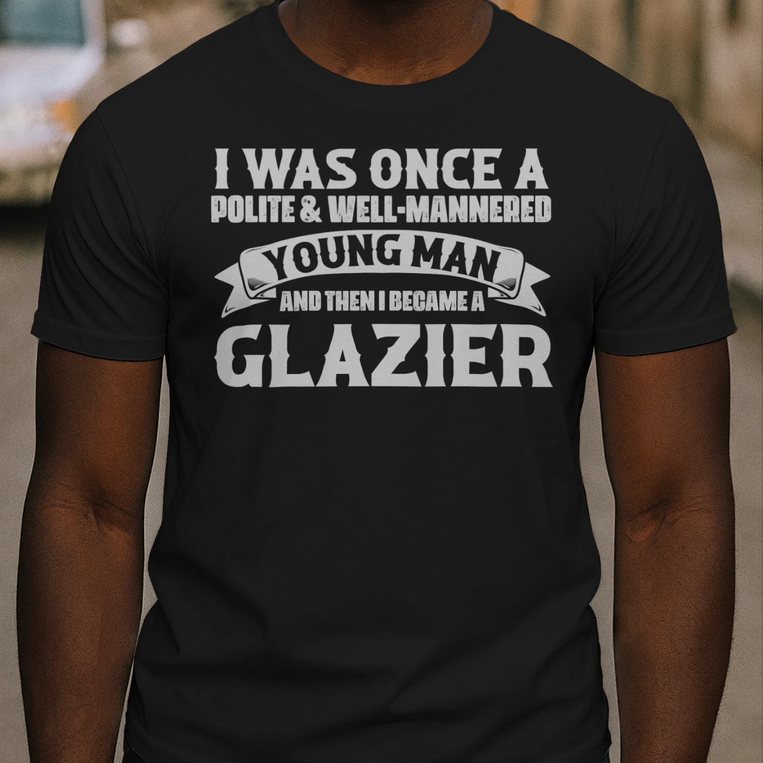 And then I Became A Glazier