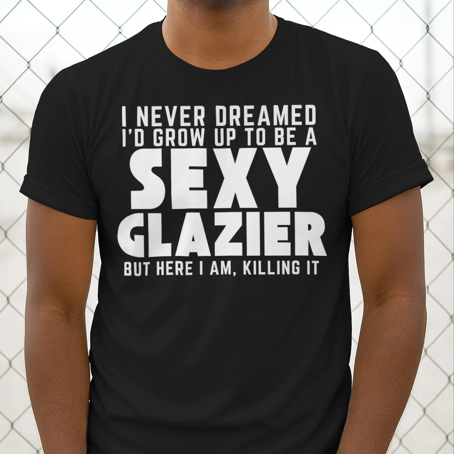Grow Up To Be A Sexy Glazier