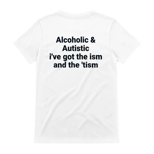 I’ve Got the Ism and the ’Tism