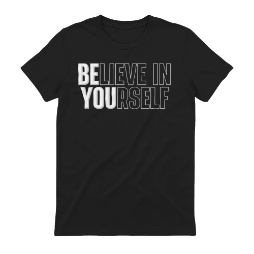 Believe In Yourself