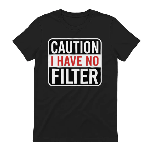 Have No Filter