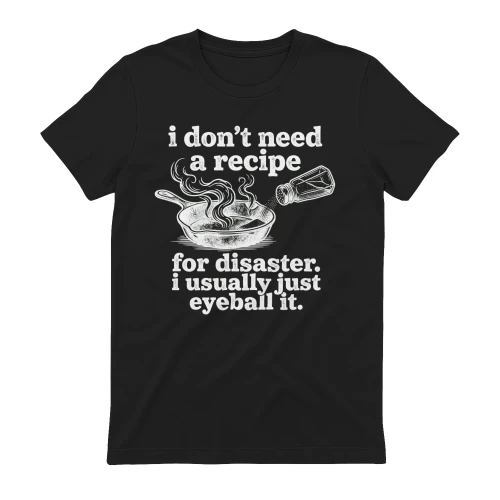 Don't Need A Recipe For Disaster