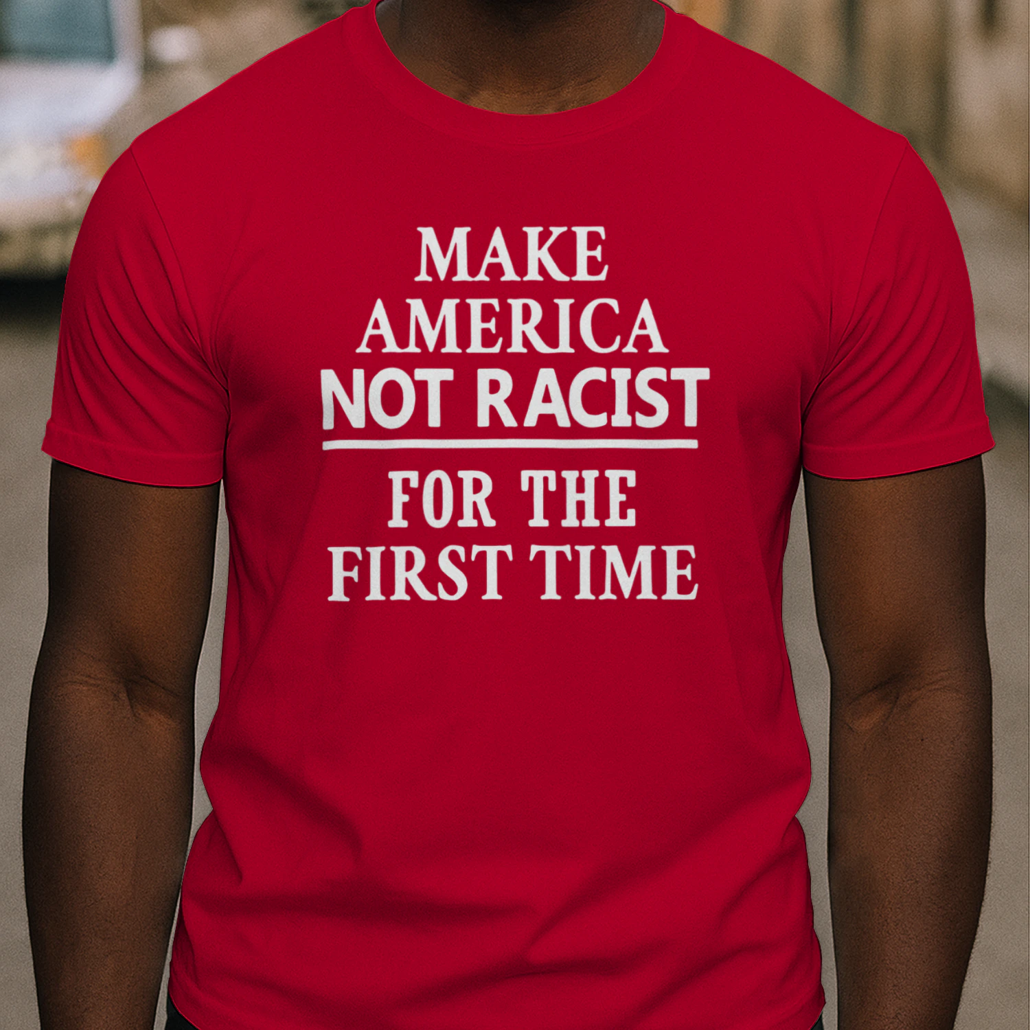 Make America Not Racist For The First Time