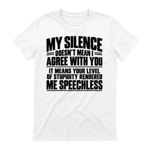 My Silence Doesn’t Mean I Agree