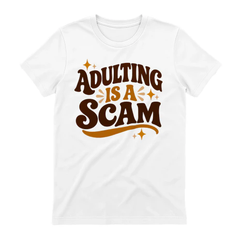 Adulting Is a Scam