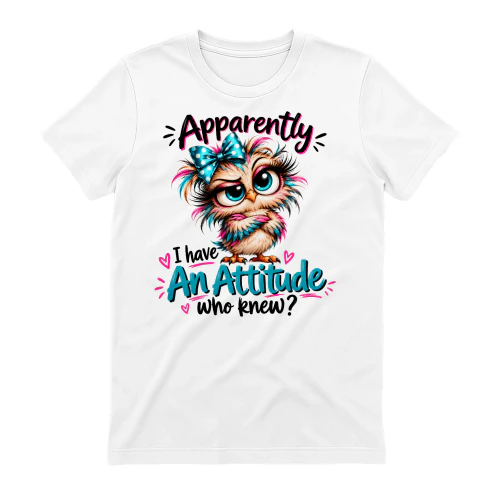 Apparently I Have an Attitude