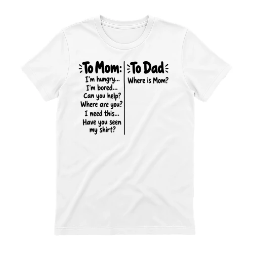 To Mom To Dad