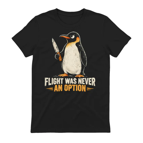 Flight Was Never an Option