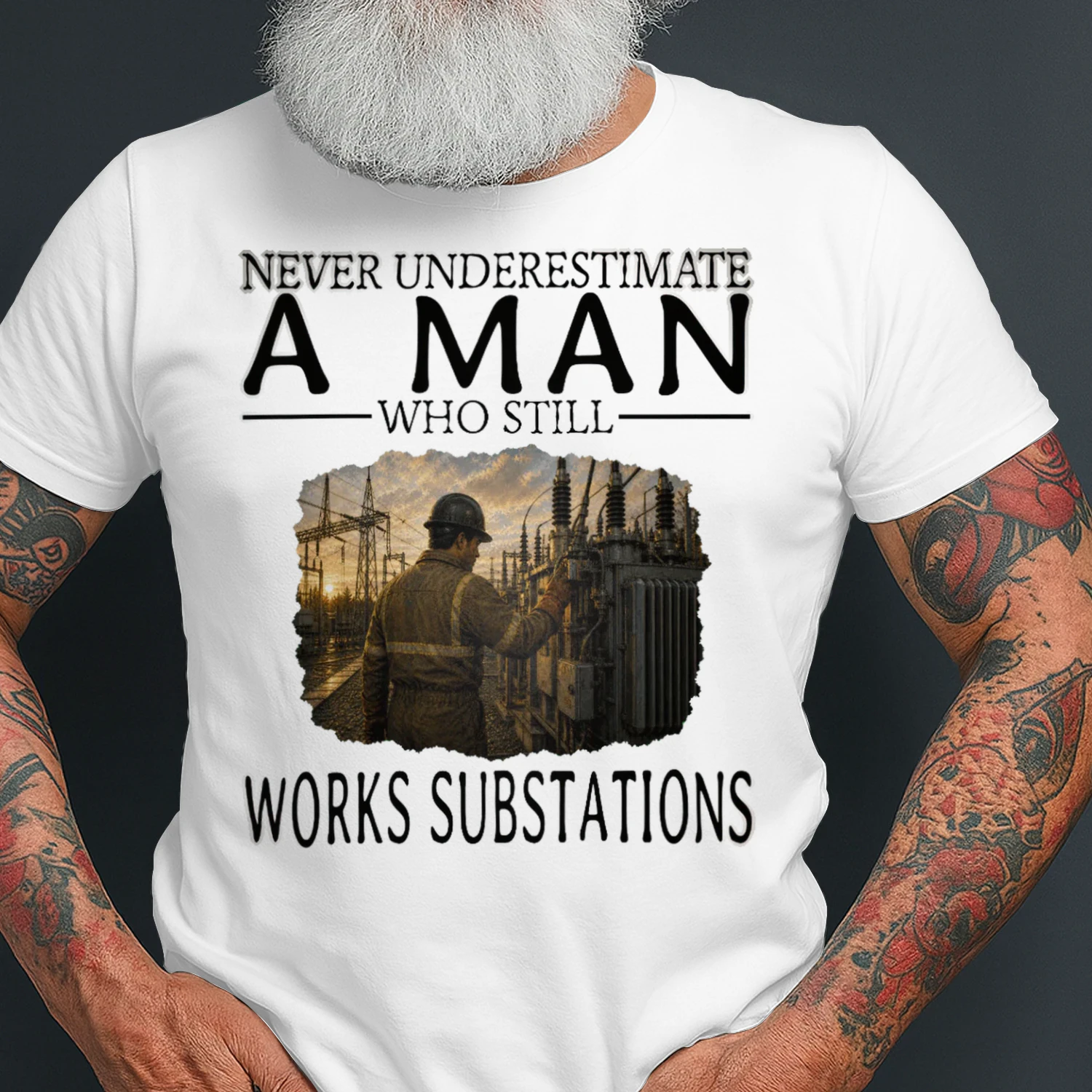 Never Underestimate A Man Who Still Works Substations SUB0003