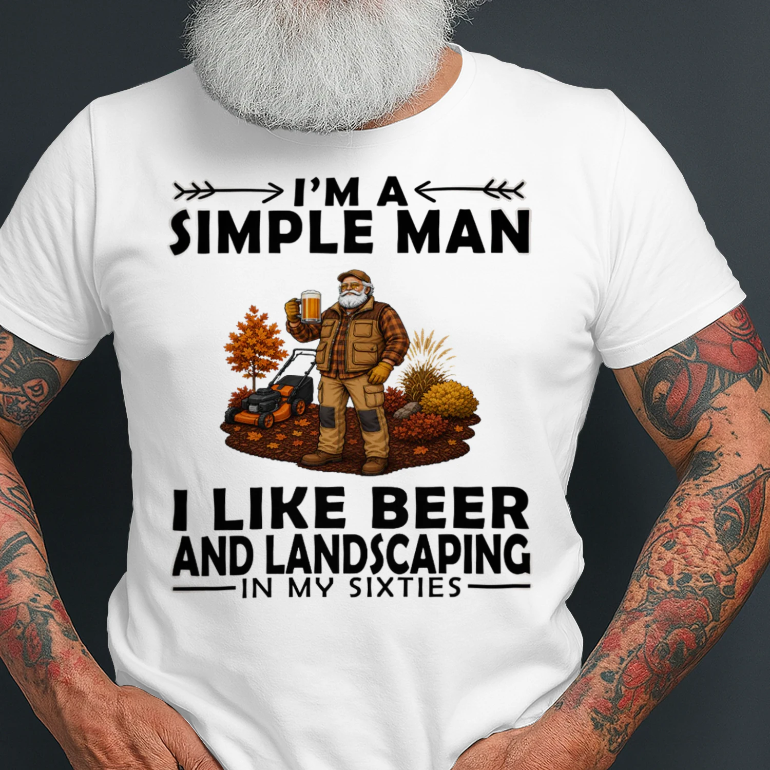 Simple Man I Like Beer And Landscaping In My Sixties LAN0009