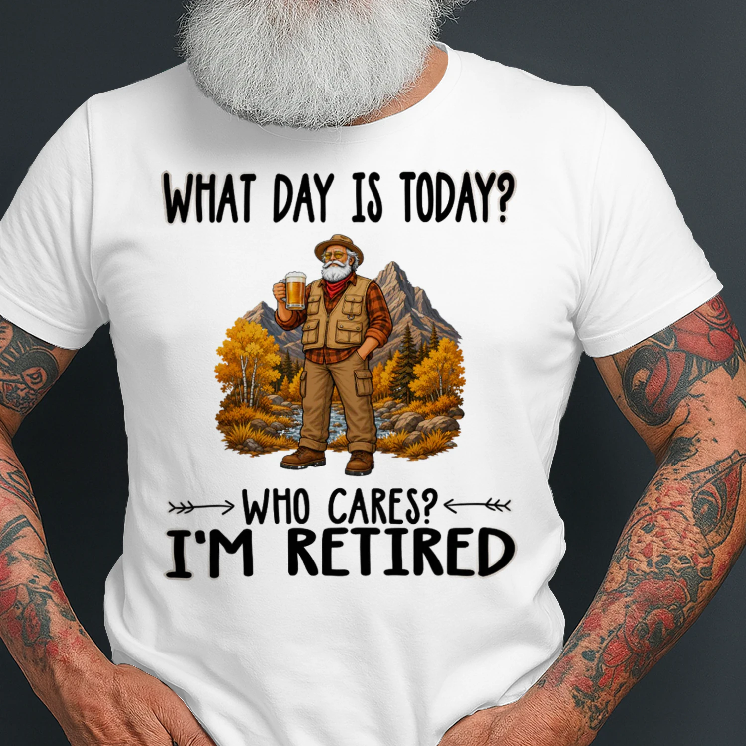 What Day Is Today Who Cares Im Retired Hunting Guide GUI0012